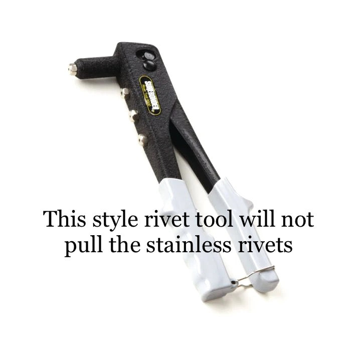 Rivet tool that won't work with stainless rivets